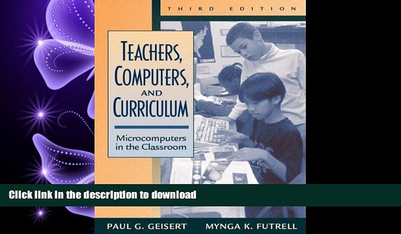 Favorit Book Teachers Computers And Curriculum Microcomputers In The Classroom 3rd Edition - 