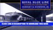 [PDF] Royal Blue Line: The Classic B O Train between Washington and New York Popular Online