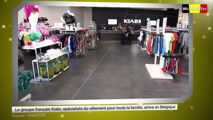 Le groupe français Kiabi, spécialiste du vêtement pour toute la famille, arrive en Belgique