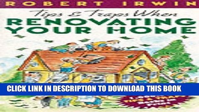 [PDF] Tips Traps When Renovating Your Home (Tips and Traps) Full Collection