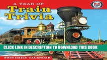 [PDF] Year of Train Trivia 2016 Boxed/Daily Calendar Full Online