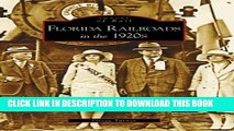 [PDF] Florida Railroads in the 1920s (FL) (Images of Rail) Popular Collection