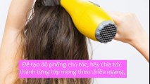 8 mẹo giúp tóc mỏng trông dày dặn hơn