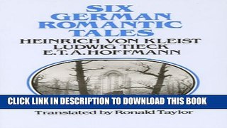 [PDF] Six German Romantic Tales: by Kleist, Tieck,   Hoffmann Popular Online