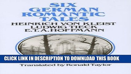 [PDF] Six German Romantic Tales: by Kleist, Tieck,   Hoffmann Popular Online