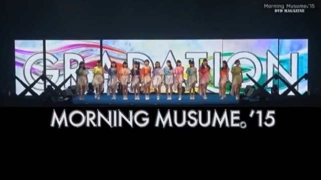 モーニング娘。'15 Concert Tour 春～Gradation Opening Sound～すごーく好き！