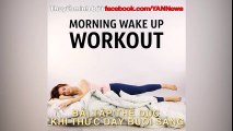Bài tập thể dục buổi sáng trên giường dành cho người lười