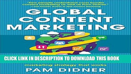 [PDF] Global Content Marketing: How to Create Great Content, Reach More Customers, and Build a