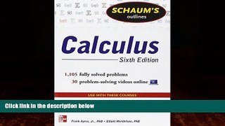 Must Have PDF  Schaum s Outline of Calculus, 6th Edition: 1,105 Solved Problems + 30 Videos