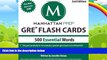 Big Deals  500 Essential Words: GRE Vocabulary Flash Cards (Manhattan Prep GRE Strategy Guides)