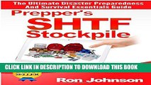 [PDF] Prepper s SHTF Stockpile: The Ultimate Disaster Preparedness And Survival Essentials Guide