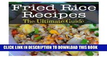 [PDF] Fried Rice Recipes: The Ultimate Guide Full Collection
