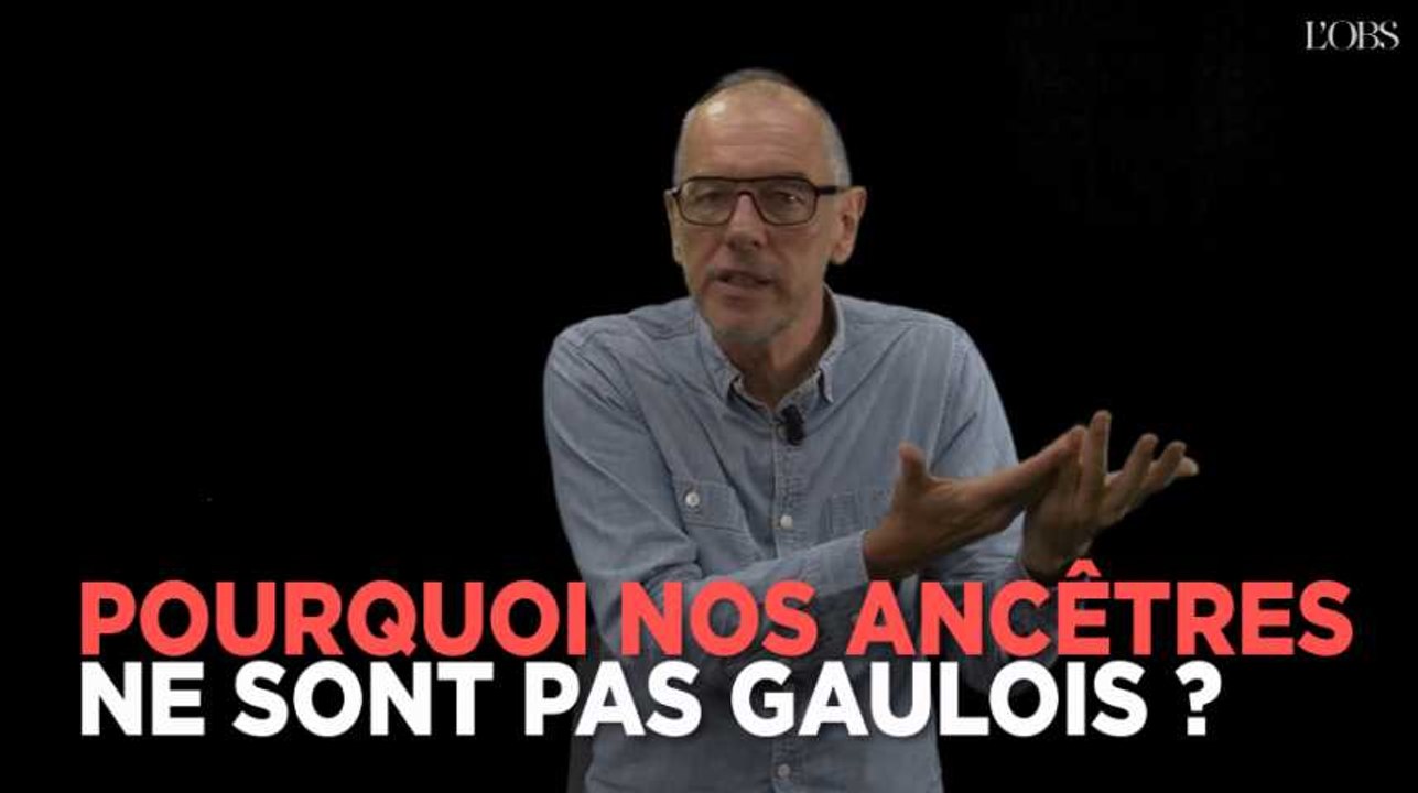 Pourquoi nos ancêtres ne sont pas les Gaulois