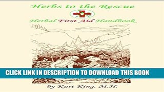 [PDF] Herbs to the Rescue: Herbal First Aid Handbook Full Online