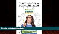 Big Deals  The High School Survival Guide: Your Roadmap to Studying, Socializing   Succeeding