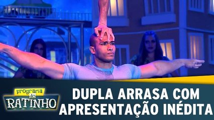 Dupla arrasa com apresentação inédita