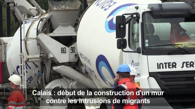 Début de la construction à Calais d'un mur contre les intrusions