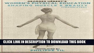 [PDF] Women s Physical Education: Shaping Muscle   Beauty: A historical perspective on health,