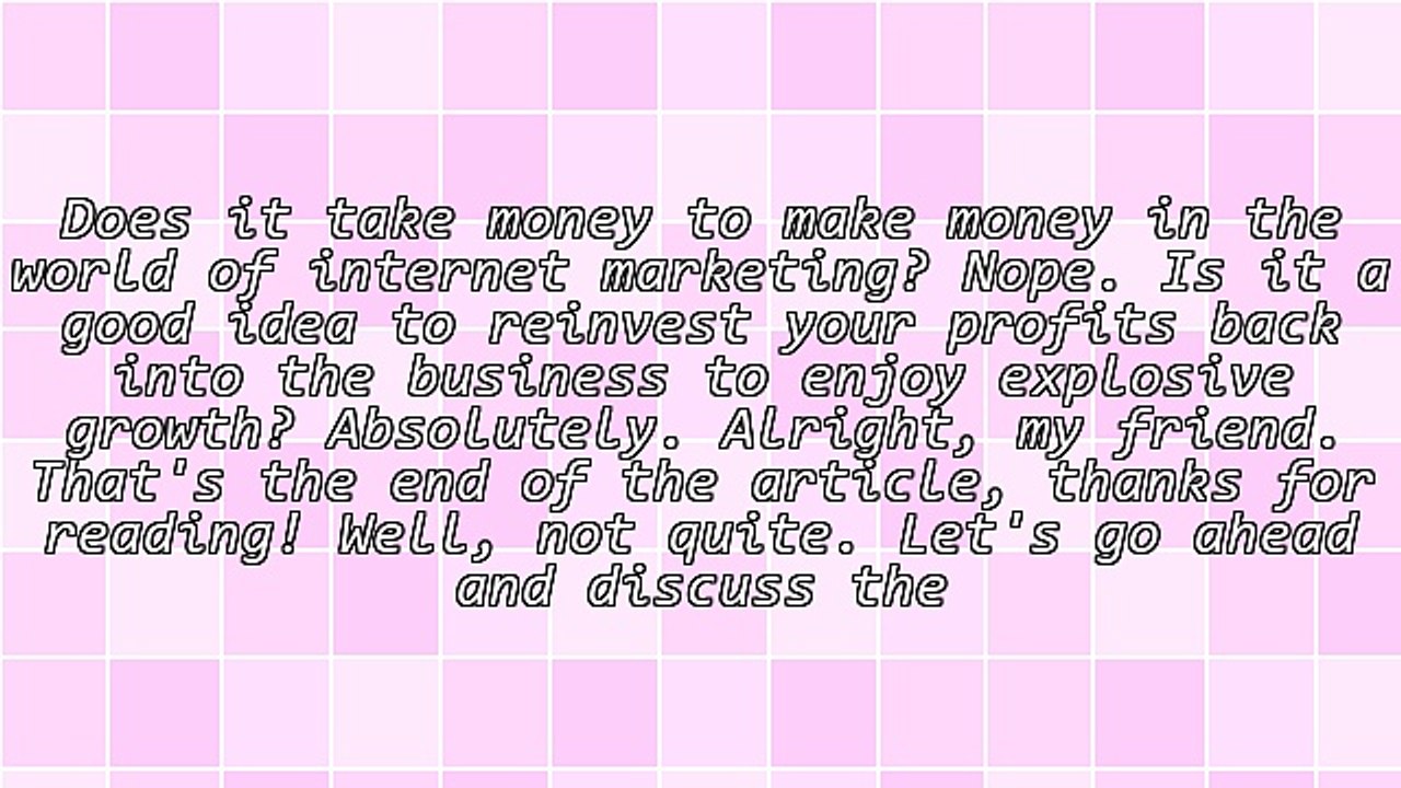 Do I Have to Spend Money to Make Money With Internet Marketing?