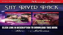 [PDF] Shy River Pack [Wendy s Wild Wolves: Suzanne s Sexy Shifters] (Siren Publishing Menage