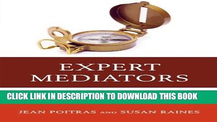 [PDF] Expert Mediators: Overcoming Mediation Challenges in Workplace, Family, and Community