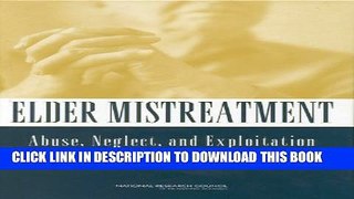 [PDF] Elder Mistreatment: Abuse, Neglect, and Exploitation in an Aging America Full Colection