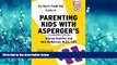 For you The Don t Freak Out Guide To Parenting Kids With Asperger s