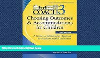 Enjoyed Read Choosing Outcomes and Accomodations for Children (COACH): A Guide to Educational