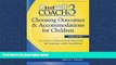 Enjoyed Read Choosing Outcomes and Accomodations for Children (COACH): A Guide to Educational