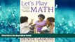 Enjoyed Read Let s Play Math: How Families Can Learn Math Together and Enjoy It