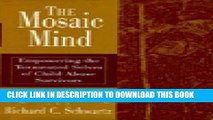 [PDF] The Mosaic Mind: Empowering the Tormented Selves of Child Abuse Survivors Popular Colection