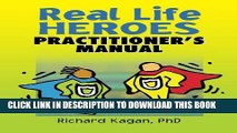 [PDF] Real Life Heroes: Practitioner s Manual Full Colection