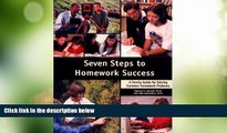 Big Deals  Seven Steps to Homework Success: A Family Guide for Solving Common Homework Problems