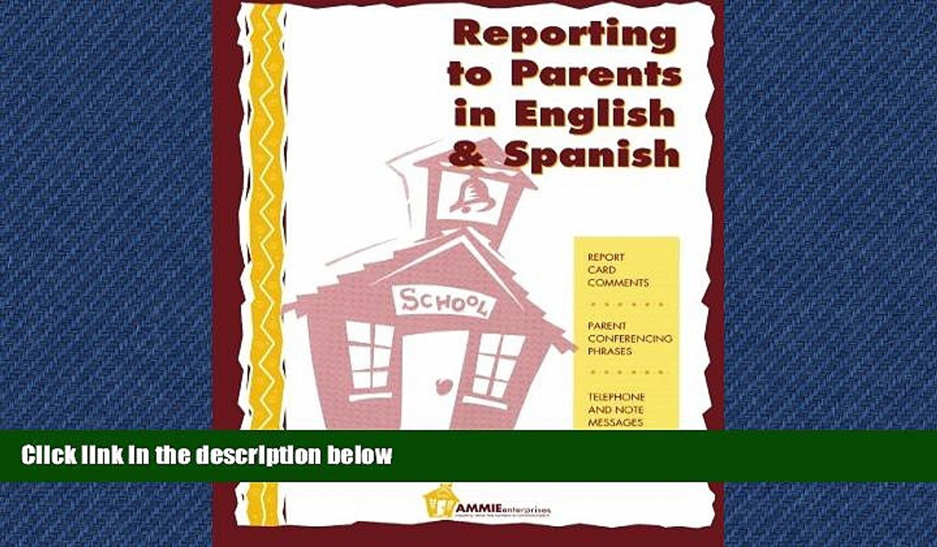 Online eBook Reporting to Parents in English and Spanish: A time saving tool for school teachers