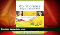 Big Deals  Collaborative Analysis of Student Work: Improving Teaching and Learning  Best Seller