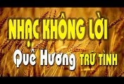 Nhac khong loi - Nhac que huong khong loi hay nhat