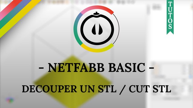 [Tuto] - Netfabb basic - Découper un STL / Cut STL