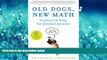 Enjoyed Read Old Dogs, New Math: Homework Help for Puzzled Parents