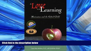 Online eBook A Love for Learning: Motivation and the Gifted Child