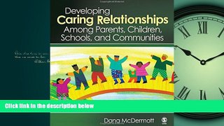 Choose Book Developing Caring Relationships Among Parents, Children, Schools, and Communities