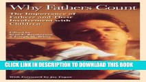 [PDF] Why Fathers Count: The Importance of Fathers and Their Involvement with Children Popular