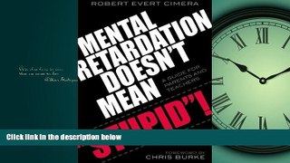 Choose Book Mental Retardation Doesn t Mean  Stupid !: A Guide for Parents and Teachers