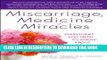 [PDF] Miscarriage, Medicine   Miracles 1st (first) edition Text Only Full Online