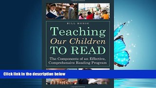 Online eBook Teaching Our Children to Read: The Components of an Effective, Comprehensive Reading