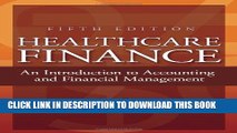 [PDF] Healthcare Finance: An Introduction to Accounting and Financial Management, Fifth Edition