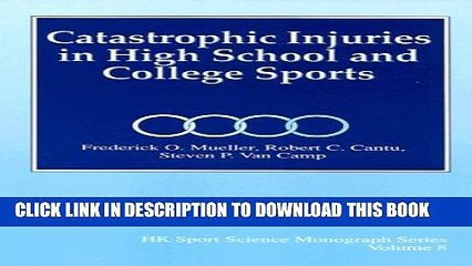 [PDF] Catastrophic Injury In High School And College Sport (HK Sport Science Monograph) Popular