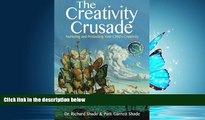 Online eBook The Creativity Crusade: Nurturing   Protecting Your Child s Creativity