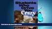 Enjoyed Read Students Who Drive You Crazy: Succeeding With Resistant, Unmotivated, and Otherwise