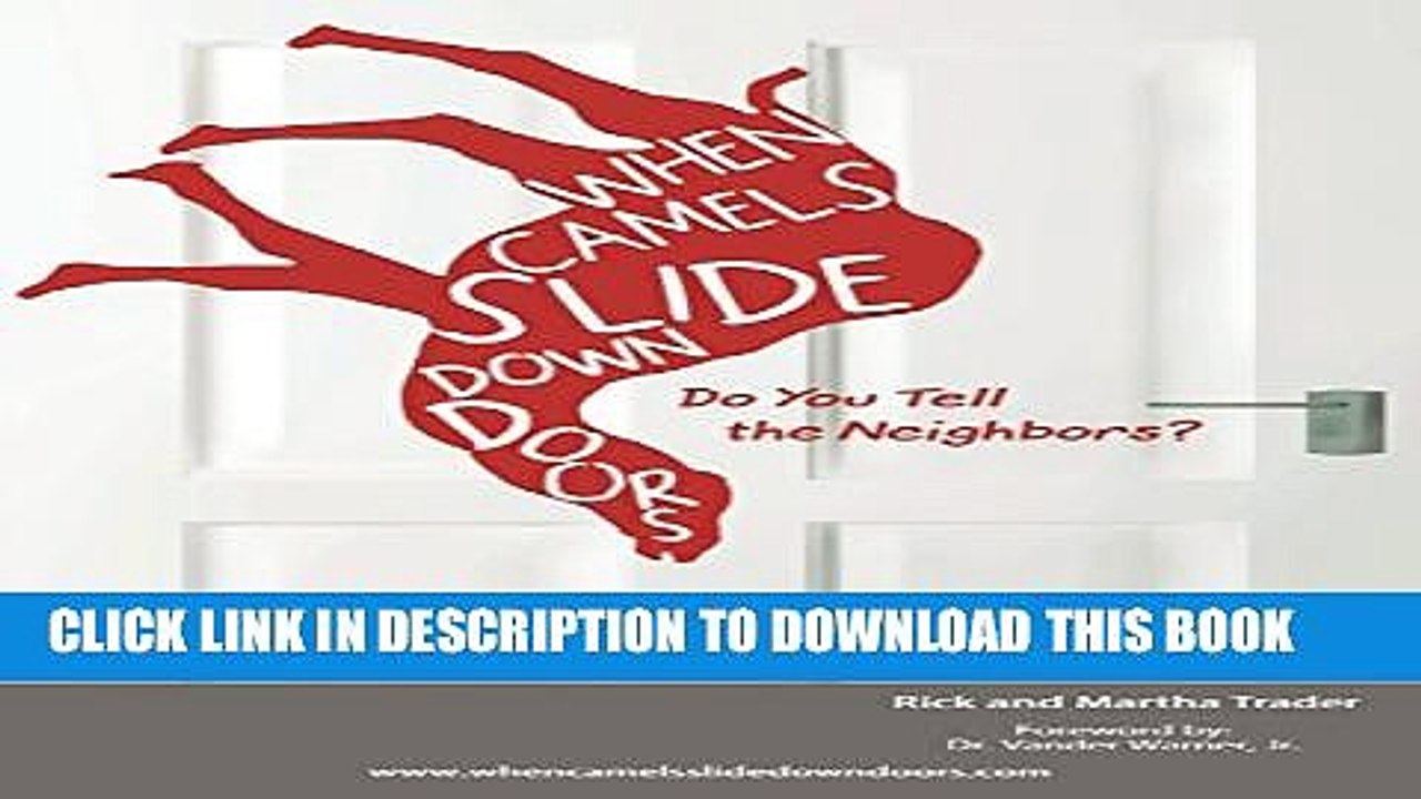 [PDF] When Camels Slide Down Doors Do You Tell the Neighbors?: A Seven-Year Journey Through The