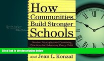 Choose Book How Communities Build Stronger Schools: Stories, Strategies, and Promising Practices